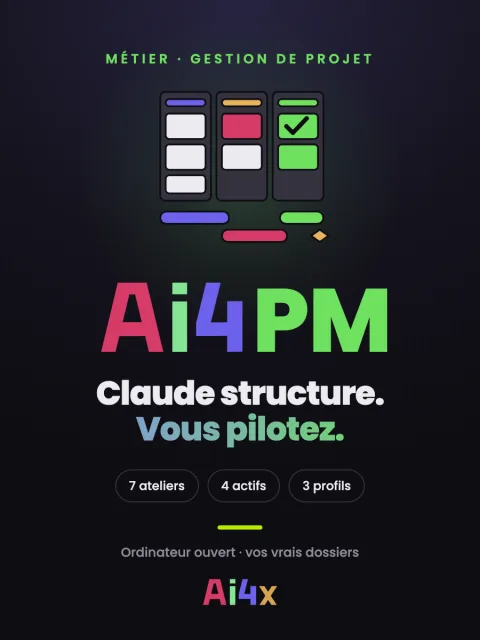 Ai4PM — Claude structure. Vous pilotez.